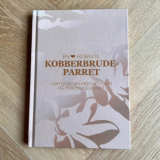 En Hjertelig Hilsen Til Kobberbrudeparret Gästbok