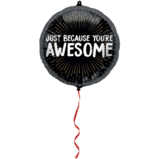Just Because You're Awesome folieballong