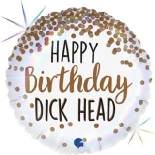 Happy Birthday Dick Head Folieballong
