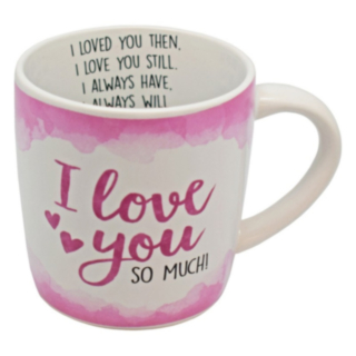 I Love You So Much Mugg