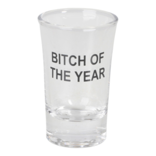 Bitch Of The Year Snapsglas