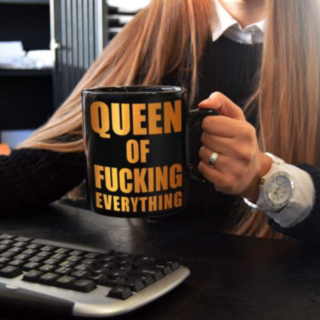 Queen Of Fucking Everything Mugg