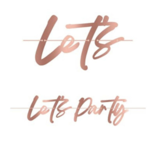 Let's Party Girlang Roséguld