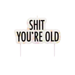 Shit You’re Old Tårtljus