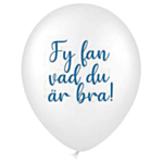 Fy Fan Vad Du Är Bra! Ballong