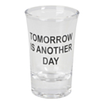 Tomorrow Is Another Day Snapsglas