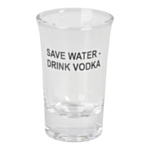 Save Water - Drink Vodka Shotglas