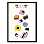 Life Is Sweet A4-affisch
