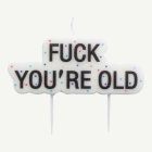 Fuck You're Old Tårtljus