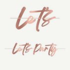 Let's Party Girlang Roséguld