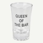 Queen Of The Bar Snapsglas