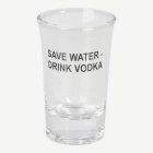 Save Water - Drink Vodka Shotglas