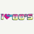 I Love the 80's Girlang
