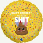 Happy Birthday My Little Shit Folieballong
