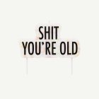 Shit You’re Old Tårtljus